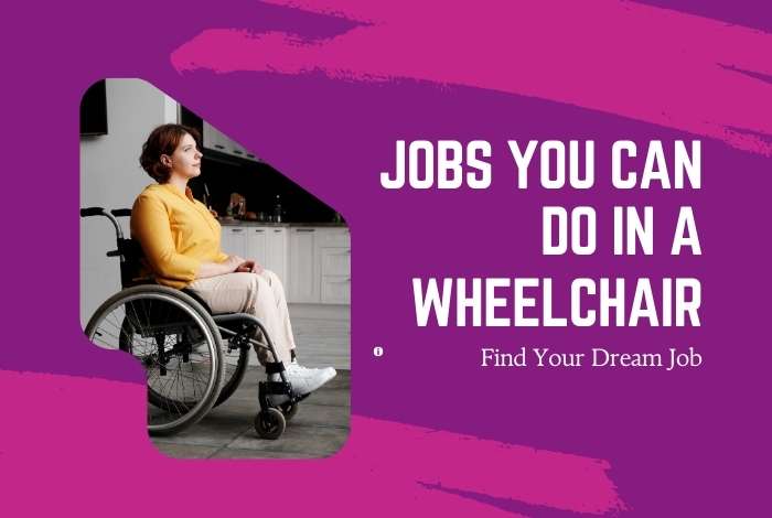 jobs can a person in a wheelchair do - Mobility Hive